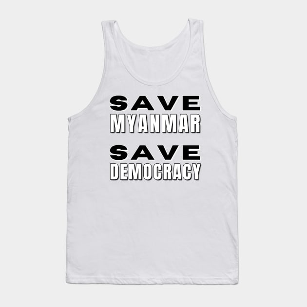 Save Myanmar Save Democracy - Black and white Tank Top by Try It